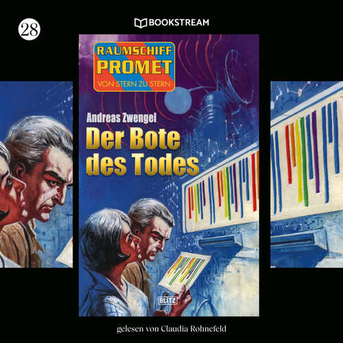 Hoerbuch Raumschiff Promet - Von Stern zu Stern, Folge 28: Der Bote des Todes - Andreas Zwengel - Claudia Rohnefeld