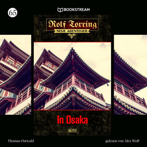 Hoerbuch Rolf Torring - Neue Abenteuer, Folge 65: In Osaka - Thomas Ostwald - Alex Wolf