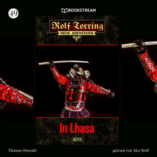 Hoerbuch Rolf Torring - Neue Abenteuer, Folge 49: In Lhasa - Thomas Ostwald - Alex Wolf