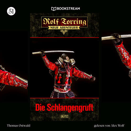 Hoerbuch Rolf Torring - Neue Abenteuer, Folge 51: Die Schlangengruft - Thomas Ostwald - Alex Wolf