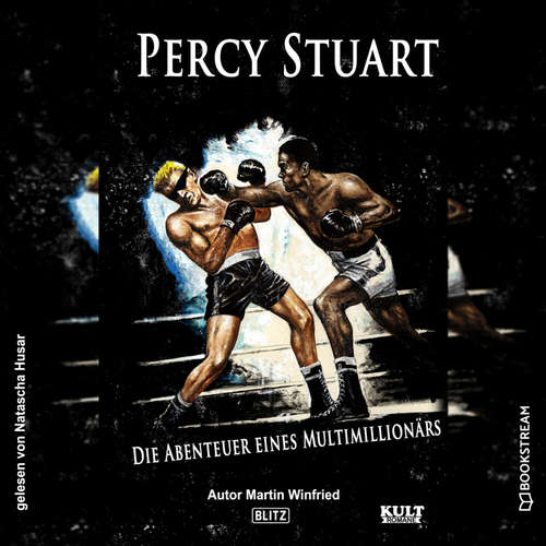 Hoerbuch KULT-Romane, Folge 9: Percy Stuart - Martin Winfried - Natascha Husar