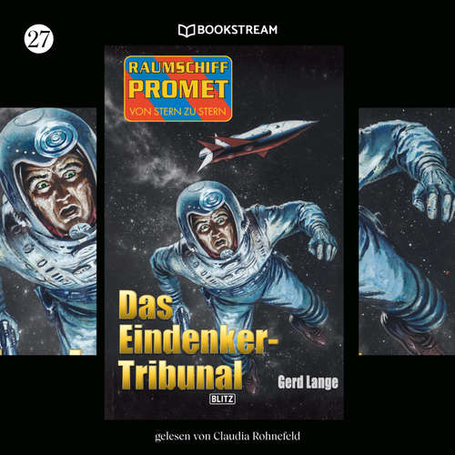 Hoerbuch Raumschiff Promet - Von Stern zu Stern, Folge 27: Das Eindenker-Tribunal - Gerd Lange - Claudia Rohnefeld
