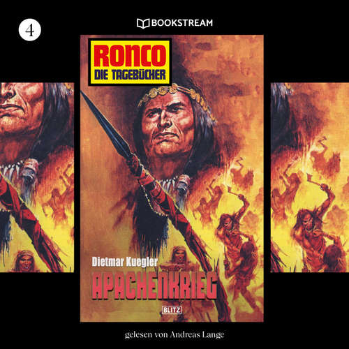 Hoerbuch Ronco - Die Tagebücher, Folge 4: Apachenkrieg - Dietmar Kuegler - Andreas Lange