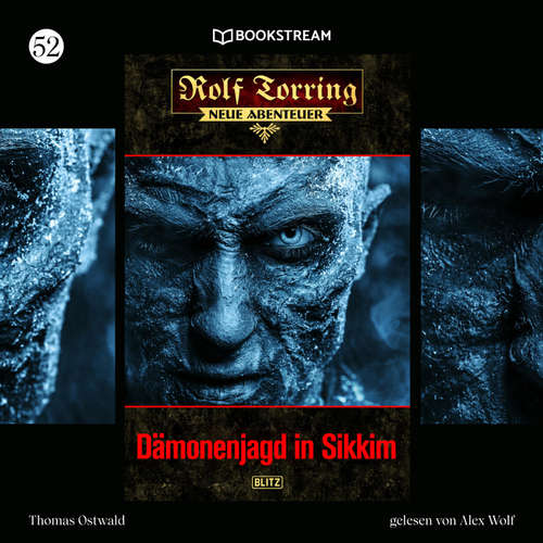 Hoerbuch Rolf Torring - Neue Abenteuer, Folge 52: Dämonenjagd in Sikkim - Thomas Ostwald - Alex Wolf