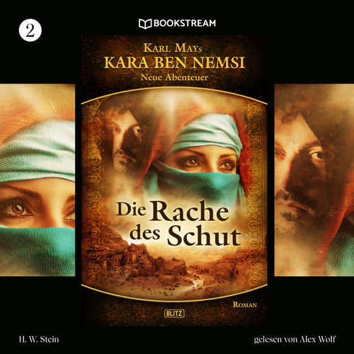 Hoerbuch Kara Ben Nemsi - Neue Abenteuer, Folge 2: Die Rache des Schut - Karl May - Alex Wolf
