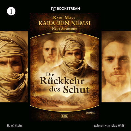 Hoerbuch Kara Ben Nemsi - Neue Abenteuer, Folge 1: Die Rückkehr des Schut - Karl May - Alex Wolf