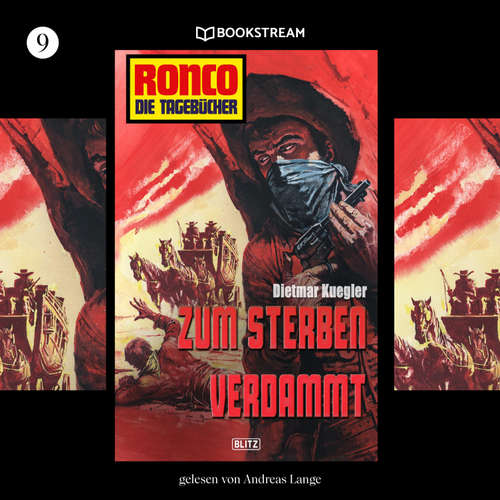 Hoerbuch Ronco - Die Tagebücher, Folge 9: Zum Sterben verdammt - Dietmar Kuegler - Andreas Lange