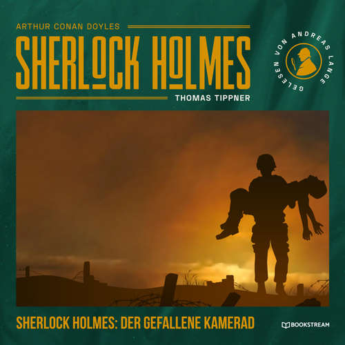 Hoerbuch Sherlock Holmes: Der gefallene Kamerad - Arthur Conan Doyle - Andreas Lange