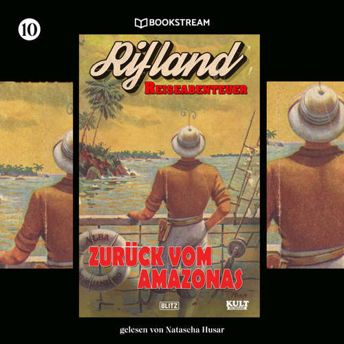 Hoerbuch KULT-Romane, Folge 10: Zurück vom Amazonas - Egon Schott - Natascha Husar
