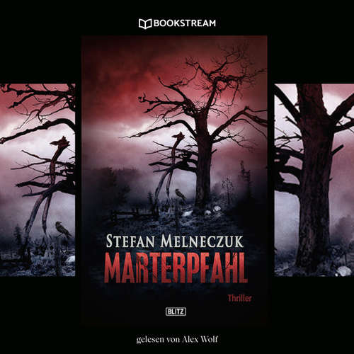 Hoerbuch Marterpfahl - Stefan Melneczuk - Alex Wolf