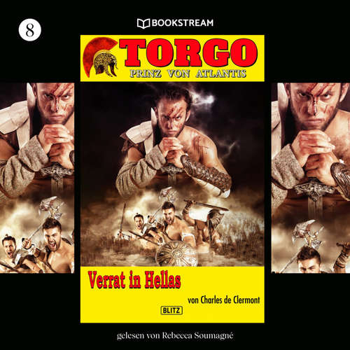 Hoerbuch Torgo - Prinz von Atlantis, Folge 8: Verrat in Hellas - Charles de Clermont - Rebecca Soumagné