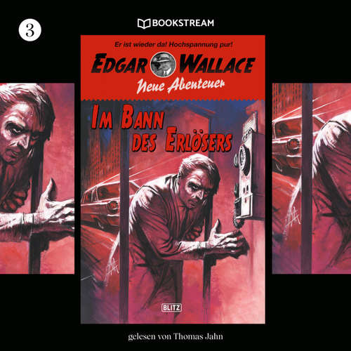 Hoerbuch Edgar Wallace - Neue Abenteuer, Folge 3: Im Bann des Erlösers - Edgar Wallace - Thomas Jahn