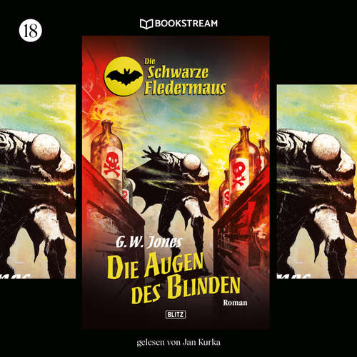 Hoerbuch Die Schwarze Fledermaus, Folge 18: Die Augen des Blinden - G. W. Jones - Jan Kurka