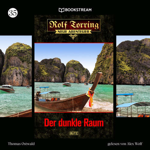 Hoerbuch Rolf Torring - Neue Abenteuer, Folge 35: Der dunkle Raum - Thomas Ostwald - Alex Wolf
