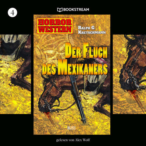 Hoerbuch Horror Western, Folge 4: Der Fluch des Mexikaners - Ralph G. Kretschmann - Alex Wolf