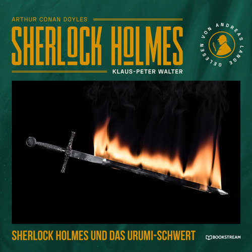 Hoerbuch Sherlock Holmes und das Urumi-Schwert - Arthur Conan Doyle - Andreas Lange