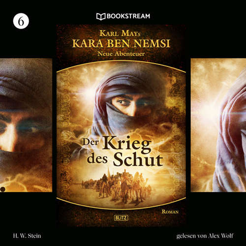 Hoerbuch Kara Ben Nemsi - Neue Abenteuer, Folge 6: Der Krieg des Schut - Karl May - Alex Wolf