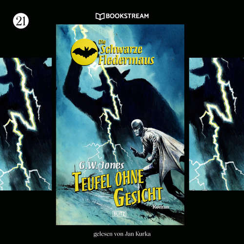 Hoerbuch Die Schwarze Fledermaus, Folge 21: Teufel ohne Gesicht - G. W. Jones - Jan Kurka