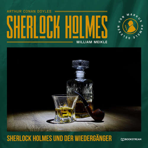 Hoerbuch Sherlock Holmes und der Wiedergänger - Arthur Conan Doyle - Markus Hamele
