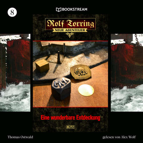Hoerbuch Rolf Torring - Neue Abenteuer, Folge 8: Eine wunderbare Entdeckung - Thomas Ostwald - Alex Wolf