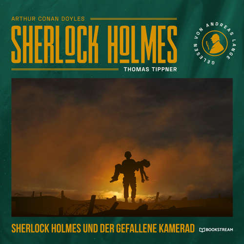 Hoerbuch Sherlock Holmes und der gefallene Kamerad - Arthur Conan Doyle - Andreas Lange