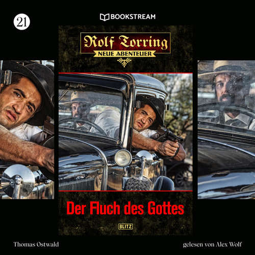 Hoerbuch Rolf Torring - Neue Abenteuer, Folge 21: Der Fluch des Gottes - Thomas Ostwald - Alex Wolf