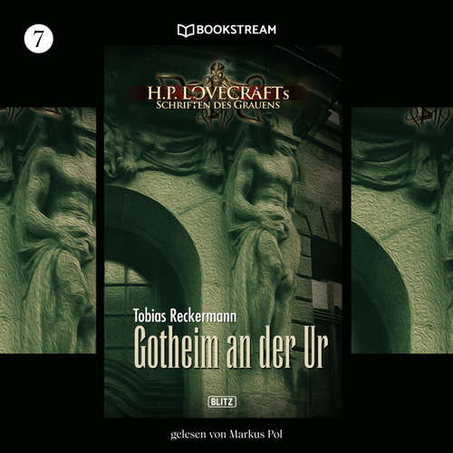 Hoerbuch H. P. Lovecrafts Schriften des Grauens, Folge 7: Gotheim an der Ur - H. P. Lovecraft - Markus Pol