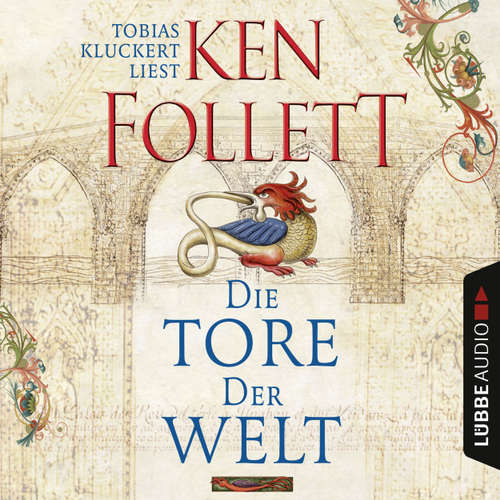 Hoerbuch Die Tore der Welt - Ken Follett - Tobias Kluckert Hoerbuch Die Tore der Welt - Ken Follett - Tobias Kluckert