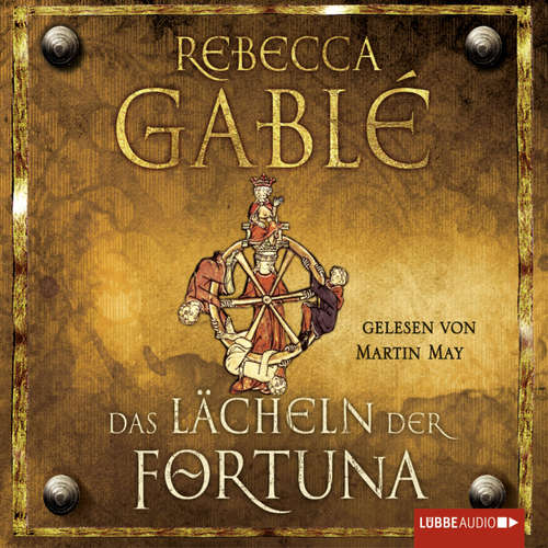 Hoerbuch Das Lächeln der Fortuna - Rebecca Gablé - Martin May Hoerbuch Das Lächeln der Fortuna - Rebecca Gablé - Martin May