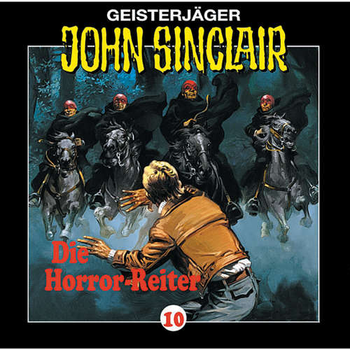 Hoerbuch John Sinclair, Folge 10: Die Horror-Reiter - Jason Dark - Frank Glaubrecht Hoerbuch John Sinclair, Folge 10: Die Horror-Reiter - Jason Dark - Frank Glaubrecht