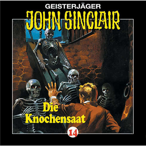 Hoerbuch John Sinclair, Folge 14: Knochensaat - Jason Dark - Frank Glaubrecht Hoerbuch John Sinclair, Folge 14: Knochensaat - Jason Dark - Frank Glaubrecht