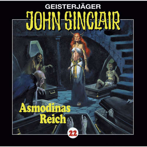 Hoerbuch John Sinclair, Folge 22: Asmodinas Reich (2/2) - Jason Dark - Frank Glaubrecht Hoerbuch John Sinclair, Folge 22: Asmodinas Reich (2/2) - Jason Dark - Frank Glaubrecht