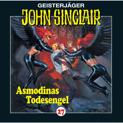 Hoerbuch John Sinclair, Folge 27: Asmodinas Todesengel - Jason Dark - Frank Glaubrecht Hoerbuch John Sinclair, Folge 27: Asmodinas Todesengel - Jason Dark - Frank Glaubrecht