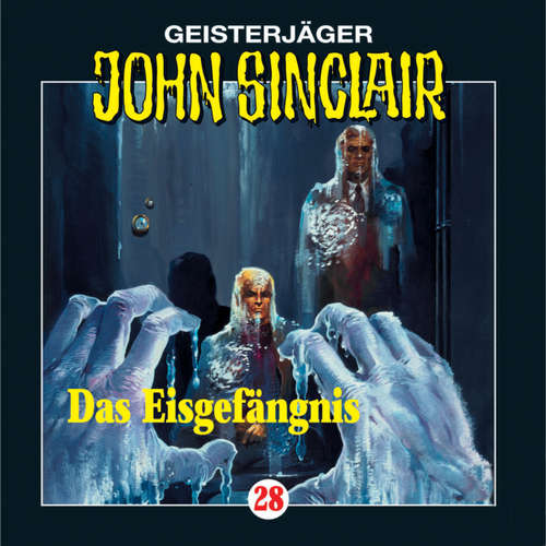 Hoerbuch John Sinclair, Folge 28: Das Eisgefängnis - Jason Dark - Frank Glaubrecht Hoerbuch John Sinclair, Folge 28: Das Eisgefängnis - Jason Dark - Frank Glaubrecht