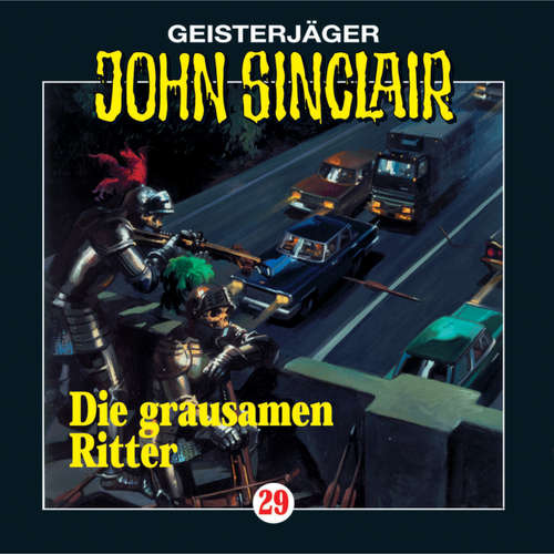 Hoerbuch John Sinclair, Folge 29: Die grausamen Ritter (1/2) - Jason Dark - Frank Glaubrecht