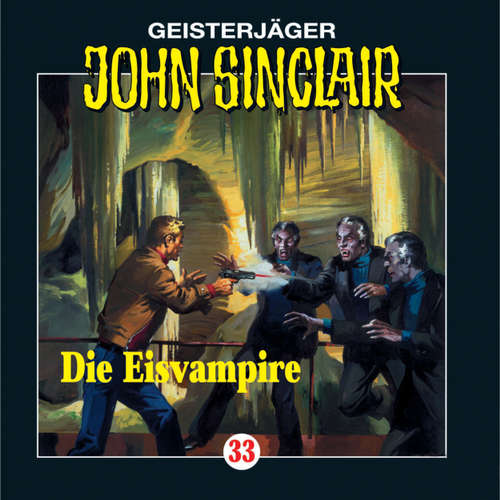 Hoerbuch John Sinclair, Folge 33: Die Eisvampire - Jason Dark - Frank Glaubrecht Hoerbuch John Sinclair, Folge 33: Die Eisvampire - Jason Dark - Frank Glaubrecht