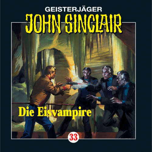 Hoerbuch John Sinclair, Folge 33: Die Eisvampire - Jason Dark - Frank Glaubrecht