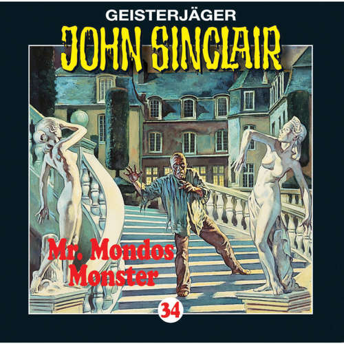 Hoerbuch John Sinclair, Folge 34: Mr. Mondos Monster (1/2) - Jason Dark - Frank Glaubrecht Hoerbuch John Sinclair, Folge 34: Mr. Mondos Monster (1/2) - Jason Dark - Frank Glaubrecht
