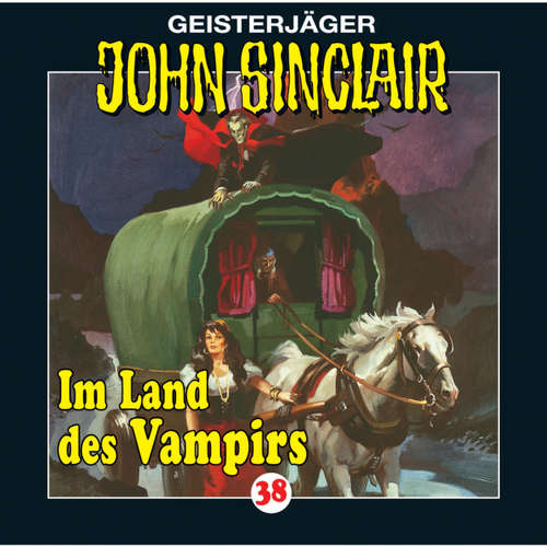 Hoerbuch John Sinclair, Folge 38: Im Land des Vampirs (1/3) - Jason Dark - Frank Glaubrecht Hoerbuch John Sinclair, Folge 38: Im Land des Vampirs (1/3) - Jason Dark - Frank Glaubrecht