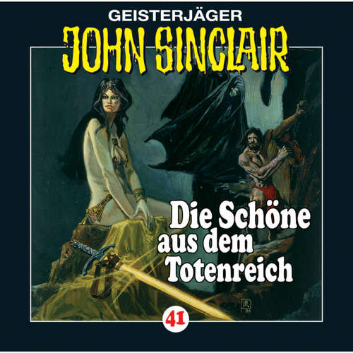 Hoerbuch John Sinclair, Folge 41: Die Schöne aus dem Totenreich - Jason Dark - Frank Glaubrecht