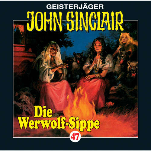Hoerbuch John Sinclair, Folge 47: Die Werwolf-Sippe (1/2) - Jason Dark - Frank Glaubrecht Hoerbuch John Sinclair, Folge 47: Die Werwolf-Sippe (1/2) - Jason Dark - Frank Glaubrecht
