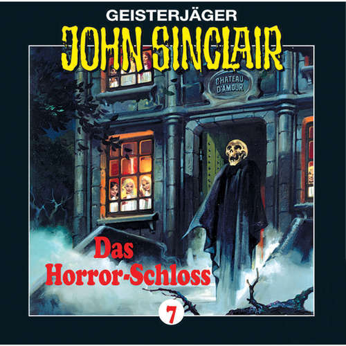Hoerbuch John Sinclair, Folge 7: Das Horror-Schloss im Spessart - Jason Dark - Frank Glaubrecht Hoerbuch John Sinclair, Folge 7: Das Horror-Schloss im Spessart - Jason Dark - Frank Glaubrecht