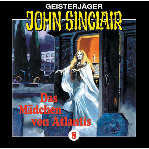Hoerbuch John Sinclair, Folge 8: Das Mädchen Von Atlantis (1/1) - Jason Dark - Frank Glaubrecht Hoerbuch John Sinclair, Folge 8: Das Mädchen Von Atlantis (1/1) - Jason Dark - Frank Glaubrecht