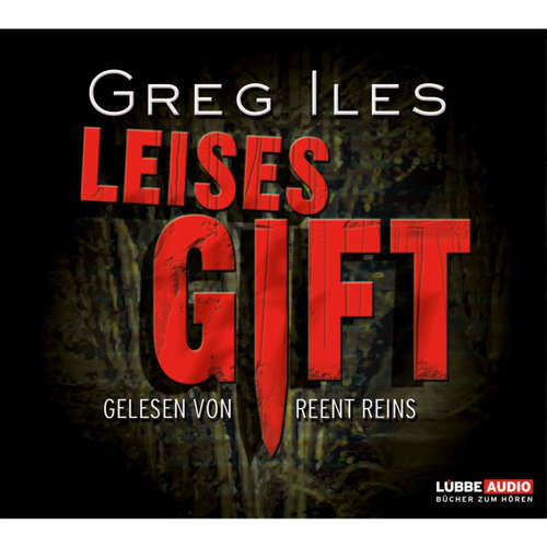 Hoerbuch Leises Gift - Greg Iles - Reent Reins Hoerbuch Leises Gift - Greg Iles - Reent Reins