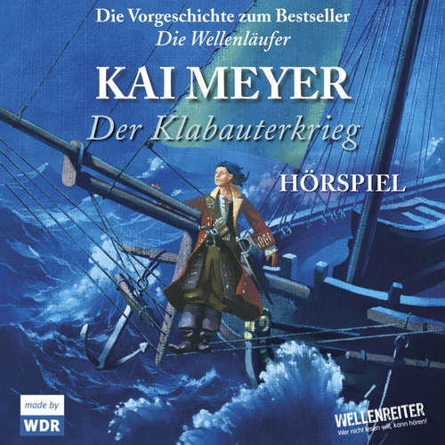 Hoerbuch Der Klabauterkrieg - Kai Meyer - Florian Steigerschmidt Hoerbuch Der Klabauterkrieg - Kai Meyer - Florian Steigerschmidt