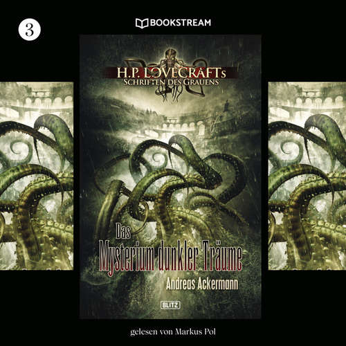 Hoerbuch H. P. Lovecrafts Schriften des Grauens, Folge 3: Das Mysterium dunkler Träume - H. P. Lovecraft - Markus Pol