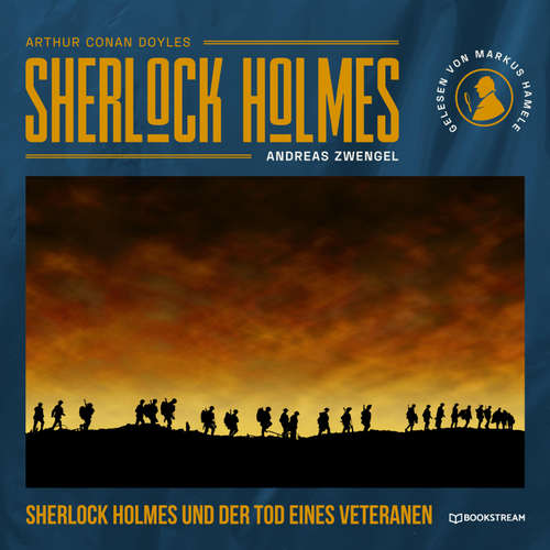Hoerbuch Sherlock Holmes und der Tod eines Veteranen - Arthur Conan Doyle - Markus Hamele