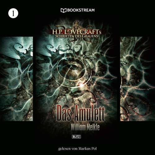 Hoerbuch H. P. Lovecrafts Schriften des Grauens, Folge 1: Das Amulett - H. P. Lovecraft - Markus Pol