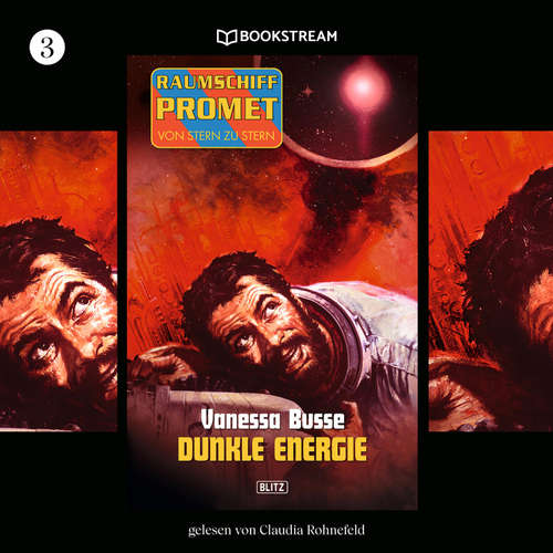 Hoerbuch Raumschiff Promet - Von Stern zu Stern, Folge 3: Dunkle Energie - Vanessa Busse - Claudia Rohnefeld