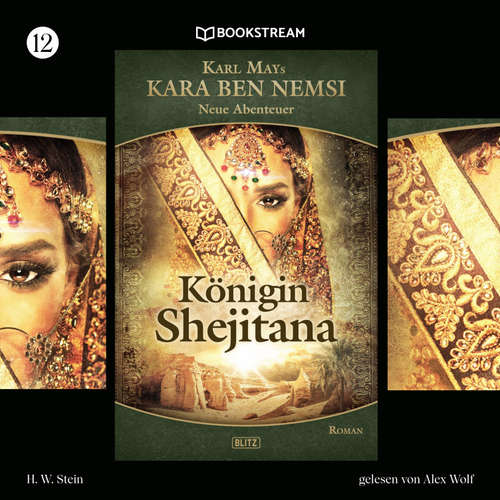 Hoerbuch Kara Ben Nemsi - Neue Abenteuer, Folge 12: Königin Shejitana - Karl May - Alex Wolf